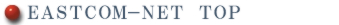 EASTCOM-NET�@TOP��